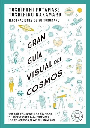 GRAN GUÍA VISUAL DEL COSMOS | 9788419172396 | FUTAMASE, TOSHIFUMI/NAKAMARU, TOSHIMIRO | Llibres Parcir | Llibreria Parcir | Llibreria online de Manresa | Comprar llibres en català i castellà online