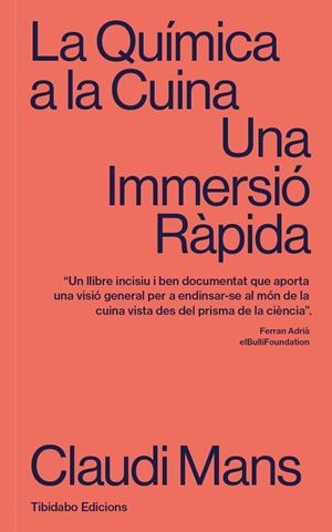 LA QUÍMICA A LA CUINA | 9788413479057 | MANS, CLAUDI | Llibres Parcir | Librería Parcir | Librería online de Manresa | Comprar libros en catalán y castellano online