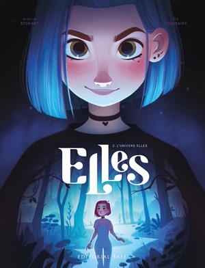 ELLES 2. L'UNIVERS ELLES | 9788419007353 | TOUSSAINT, KID | Llibres Parcir | Llibreria Parcir | Llibreria online de Manresa | Comprar llibres en català i castellà online