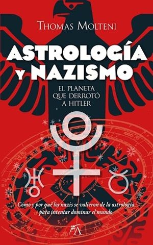 ASTROLOGÍA Y NAZISMO | 9788411312097 | THOMAS MOLTENI | Llibres Parcir | Llibreria Parcir | Llibreria online de Manresa | Comprar llibres en català i castellà online