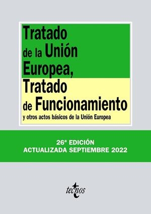 TRATADO DE LA UNIÓN EUROPEA, TRATADO DE FUNCIONAMIENTO | 9788430986637 | EDITORIAL TECNOS | Llibres Parcir | Llibreria Parcir | Llibreria online de Manresa | Comprar llibres en català i castellà online