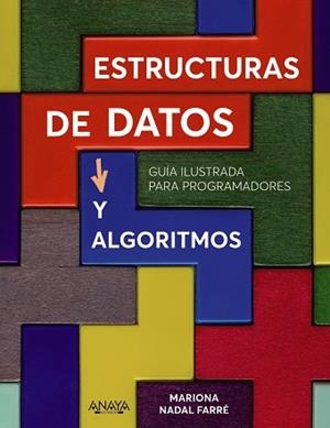 ESTRUCTURAS DE DATOS Y ALGORITMOS | 9788441545199 | NADAL, MARIONA | Llibres Parcir | Llibreria Parcir | Llibreria online de Manresa | Comprar llibres en català i castellà online