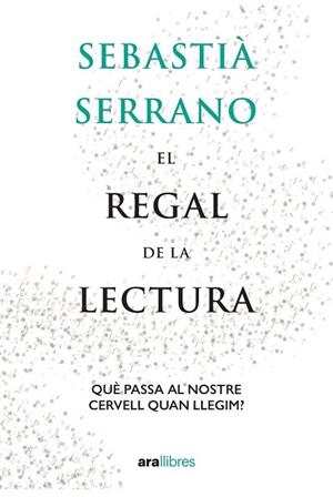 EL REGAL DE LA LECTURA | 9788418928550 | SERRANO I FARRERA, SEBASTIÀ | Llibres Parcir | Llibreria Parcir | Llibreria online de Manresa | Comprar llibres en català i castellà online