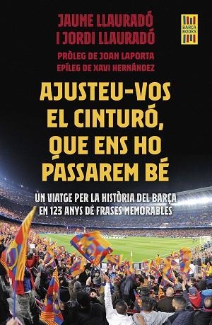 AJUSTEU-VOS EL CINTURÓ, QUE ENS HO PASSAREM BÉ | 9788419430007 | LLAURADÓ, JORDI/LLAURADO, JAUME | Llibres Parcir | Librería Parcir | Librería online de Manresa | Comprar libros en catalán y castellano online
