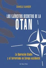 LOS EJÉRCITOS SECRETOS DE LA OTAN | 9788492616527 | GANSER, DANIELE | Llibres Parcir | Librería Parcir | Librería online de Manresa | Comprar libros en catalán y castellano online