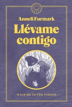 LLÉVAME CONTIGO | 9788419172488 | FURMARK, ANNELI | Llibres Parcir | Llibreria Parcir | Llibreria online de Manresa | Comprar llibres en català i castellà online