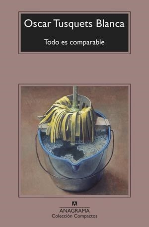 TODO ES COMPARABLE | 9788433959973 | TUSQUETS BLANCA, OSCAR | Llibres Parcir | Llibreria Parcir | Llibreria online de Manresa | Comprar llibres en català i castellà online