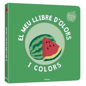 EL MEU LLIBRE D'OLORS I COLORS. FRUITES DELICIOSES | 9791039519465 | MR. IWI | Llibres Parcir | Llibreria Parcir | Llibreria online de Manresa | Comprar llibres en català i castellà online