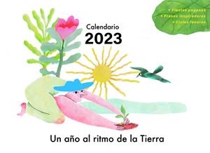 CALENDARIO 2023- UN AÑO AL RITMO DE LA TIERRA | 9788412587500 | TABERNA ESTOMBA, JONE | Llibres Parcir | Librería Parcir | Librería online de Manresa | Comprar libros en catalán y castellano online