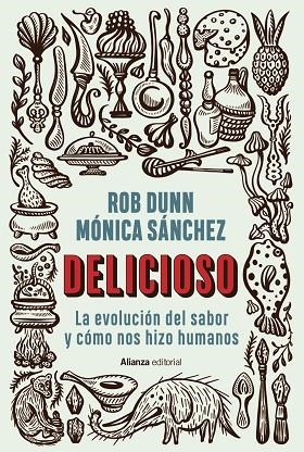 DELICIOSO | 9788413629353 | DUNN, ROB/SÁNCHEZ, MÓNICA | Llibres Parcir | Librería Parcir | Librería online de Manresa | Comprar libros en catalán y castellano online
