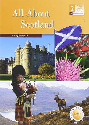 ALL ABOUT SCOTLAND (ESO 2) | 9789963515028 | WINSTON, EMILY | Llibres Parcir | Llibreria Parcir | Llibreria online de Manresa | Comprar llibres en català i castellà online