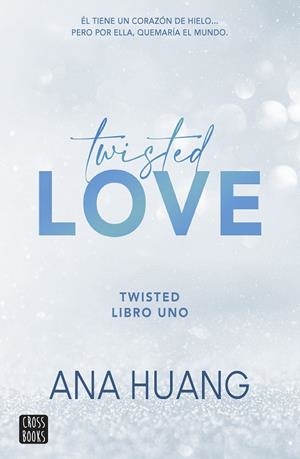 TWISTED 1. TWISTED LOVE | 9788408260509 | HUANG, ANA | Llibres Parcir | Librería Parcir | Librería online de Manresa | Comprar libros en catalán y castellano online