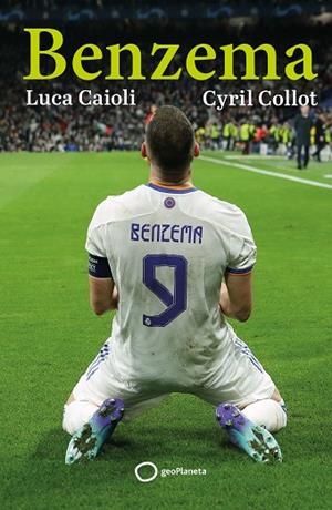 BENZEMA | 9788408261797 | CAIOLI, LUCA/COLLOT, CYRIL | Llibres Parcir | Llibreria Parcir | Llibreria online de Manresa | Comprar llibres en català i castellà online
