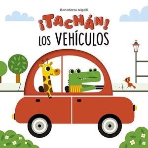 ¡TACHÁN! LOS VEHÍCULOS | 9788491455707 | NIGELLI, BENEDETTA | Llibres Parcir | Librería Parcir | Librería online de Manresa | Comprar libros en catalán y castellano online