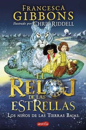 EL RELOJ DE LAS ESTRELLAS 2. LOS NIÑOS DE LAS TIERRAS BAJAS | 9788418774416 | GIBBONS, FRANCESCA | Llibres Parcir | Librería Parcir | Librería online de Manresa | Comprar libros en catalán y castellano online