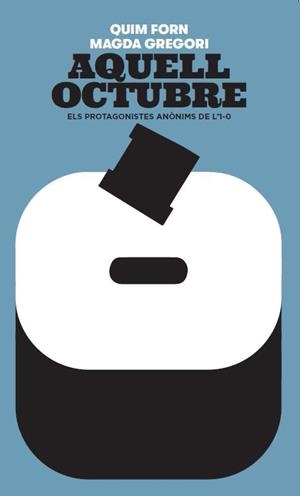 AQUELL OCTUBRE | 9788441232358 | FORN I CHIARIELLO, JOAQUIM/GREGORI BORRELL, MAGDA | Llibres Parcir | Llibreria Parcir | Llibreria online de Manresa | Comprar llibres en català i castellà online