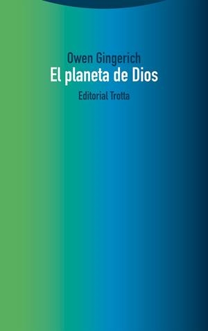 EL PLANETA DE DIOS | 9788413640860 | GINGERICH, OWEN | Llibres Parcir | Llibreria Parcir | Llibreria online de Manresa | Comprar llibres en català i castellà online