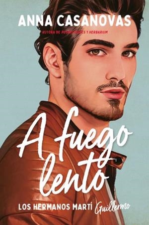 A FUEGO LENTO (LOS HERMANOS MARTÍ 2) | 9788417421724 | CASANOVAS, ANNA | Llibres Parcir | Llibreria Parcir | Llibreria online de Manresa | Comprar llibres en català i castellà online