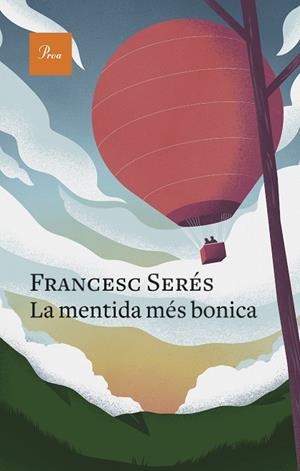 LA MENTIDA MÉS BONICA | 9788475889757 | SERÉS, FRANCESC | Llibres Parcir | Librería Parcir | Librería online de Manresa | Comprar libros en catalán y castellano online