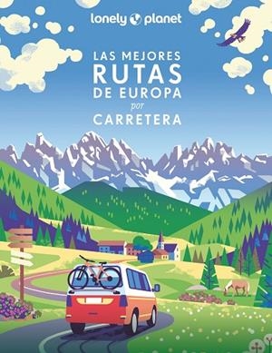 LAS MEJORES RUTAS DE EUROPA POR CARRETERA | 9788408259954 | AA. VV. | Llibres Parcir | Llibreria Parcir | Llibreria online de Manresa | Comprar llibres en català i castellà online