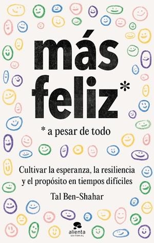 MÁS FELIZ, A PESAR DE TODO | 9788413441825 | BEN-SHAHAR, TAL | Llibres Parcir | Librería Parcir | Librería online de Manresa | Comprar libros en catalán y castellano online
