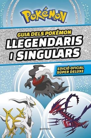GUIA DELS POKÉMON LLEGENDARIS I SINGULARS: EDICIÓ OFICIAL SÚPER DELUXE (COL·LECC | 9788419357762 | THE POKÉMON COMPANY, | Llibres Parcir | Llibreria Parcir | Llibreria online de Manresa | Comprar llibres en català i castellà online