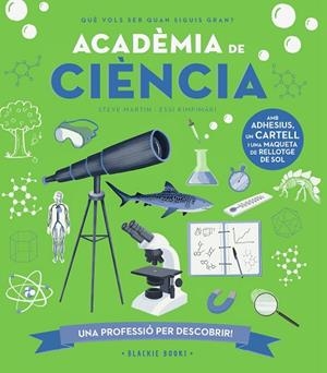 ACADÈMIA DE CIÈNCIA | 9788418733710 | MARTIN, STEVE/KEOGHAN, ANGELA | Llibres Parcir | Librería Parcir | Librería online de Manresa | Comprar libros en catalán y castellano online