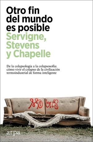 OTRO FIN DEL MUNDO ES POSIBLE | 9788418741630 | SERVIGNE, PABLO/STEVENS, RAPHAE¨L/CHAPELLE, GAUTHIER | Llibres Parcir | Llibreria Parcir | Llibreria online de Manresa | Comprar llibres en català i castellà online