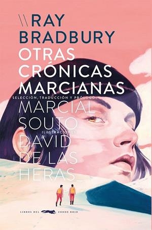 OTRAS CRÓNICAS MARCIANAS | 9788412537109 | RAY BRADBURY/DAVID DE LAS HERAS | Llibres Parcir | Librería Parcir | Librería online de Manresa | Comprar libros en catalán y castellano online