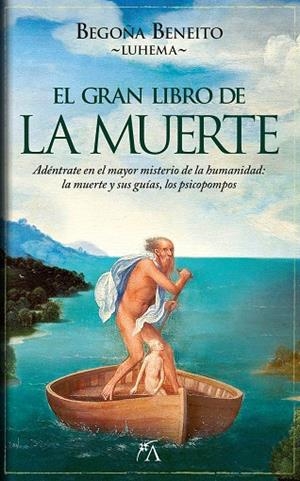 EL GRAN LIBRO DE LA MUERTE | 9788411312967 | BEGOÑA BENEITO LUHEMA | Llibres Parcir | Librería Parcir | Librería online de Manresa | Comprar libros en catalán y castellano online
