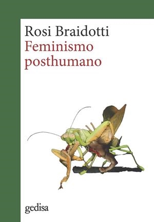 FEMINISMO POSTHUMANO | 9788418914751 | BRAIDOTTI, ROSI | Llibres Parcir | Llibreria Parcir | Llibreria online de Manresa | Comprar llibres en català i castellà online