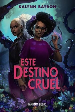 ESTE DESTINO CRUEL | 9788418027611 | BAYRON, KALYNN | Llibres Parcir | Librería Parcir | Librería online de Manresa | Comprar libros en catalán y castellano online