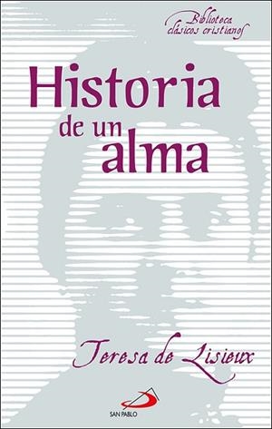 HISTORIA DE UN ALMA | 9788428530507 | DE LISIEUX, SANTA TERESA | Llibres Parcir | Librería Parcir | Librería online de Manresa | Comprar libros en catalán y castellano online