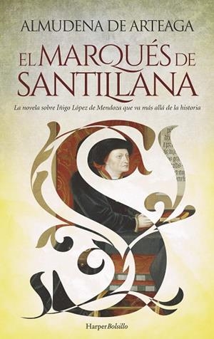 EL MARQUÉS DE SANTILLANA | 9788418623622 | DE ARTEAGA, ALMUDENA | Llibres Parcir | Llibreria Parcir | Llibreria online de Manresa | Comprar llibres en català i castellà online