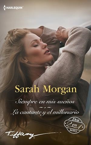 SIEMPRE EN MIS SUEÑOS; LA CANTANTE Y EL MILLONARIO | 9788411412353 | MORGAN, SARAH | Llibres Parcir | Llibreria Parcir | Llibreria online de Manresa | Comprar llibres en català i castellà online