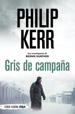 GRIS DE CAMPAÑA (BOLSILLO) | 9788491879282 | KERR, PHILIP | Llibres Parcir | Librería Parcir | Librería online de Manresa | Comprar libros en catalán y castellano online