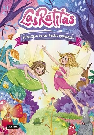 LAS RATITAS 8. EL BOSQUE DE LAS HADAS LUMINOSAS | 9788408253761 | LAS RATITAS | Llibres Parcir | Llibreria Parcir | Llibreria online de Manresa | Comprar llibres en català i castellà online
