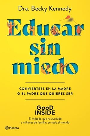 EDUCAR SIN MIEDO | 9788408263043 | KENNEDY, DRA. BECKY | Llibres Parcir | Llibreria Parcir | Llibreria online de Manresa | Comprar llibres en català i castellà online