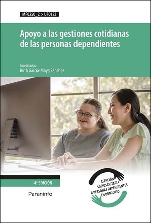 APOYO A LAS GESTIONES COTIDIANAS DE LAS PERSONAS DEPENDIENTES | 9788428337915 | GARCÍA-MOYA SÁNCHEZ, RUTH | Llibres Parcir | Llibreria Parcir | Llibreria online de Manresa | Comprar llibres en català i castellà online