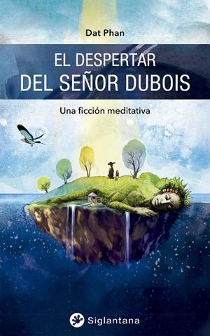 EL DESPERTAR DEL SEÑOR DUBOIS | 9788418556098 | PHAN, DAT | Llibres Parcir | Librería Parcir | Librería online de Manresa | Comprar libros en catalán y castellano online