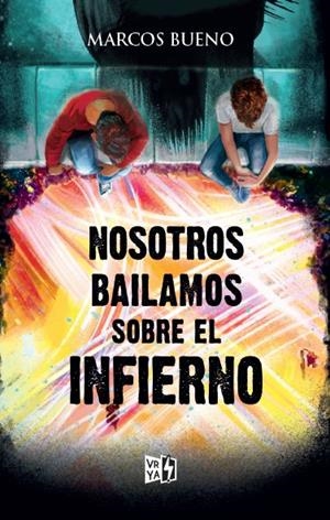 NOSOTROS BAILAMOS SOBRE EL INFIERNO | 9788412578188 | BUENO, MARCOS | Llibres Parcir | Llibreria Parcir | Llibreria online de Manresa | Comprar llibres en català i castellà online