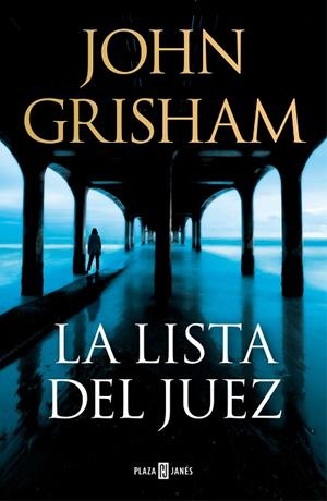 LA LISTA DEL JUEZ | 9788401027734 | GRISHAM, JOHN | Llibres Parcir | Llibreria Parcir | Llibreria online de Manresa | Comprar llibres en català i castellà online