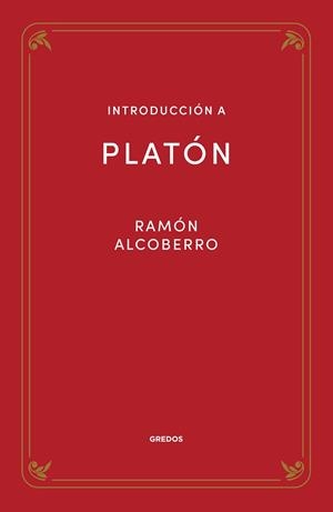 INTRODUCCIÓN A PLATÓN | 9788424940096 | ALCOBERRO PERICAY, RAMÓN | Llibres Parcir | Llibreria Parcir | Llibreria online de Manresa | Comprar llibres en català i castellà online