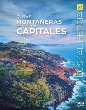 RUTAS MONTAÑERAS DESDE LAS CAPITALES | 9788482168203 | JESUS Mª PEREZ AZACETA | Llibres Parcir | Librería Parcir | Librería online de Manresa | Comprar libros en catalán y castellano online