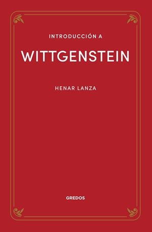 INTRODUCCIÓN A WITTGENSTEIN | 9788424940324 | LANZA GONZÁLEZ, HENAR | Llibres Parcir | Librería Parcir | Librería online de Manresa | Comprar libros en catalán y castellano online