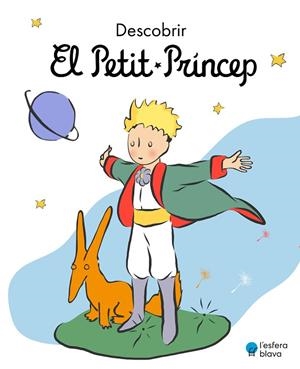 DESCOBRIR EL PETIT PRÍNCEP | 9788419472199 | DE SAINT-EXUPÉRY, ANTOINE | Llibres Parcir | Llibreria Parcir | Llibreria online de Manresa | Comprar llibres en català i castellà online
