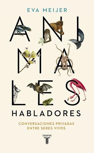 ANIMALES HABLADORES | 9788430623600 | MEIJER, EVA | Llibres Parcir | Llibreria Parcir | Llibreria online de Manresa | Comprar llibres en català i castellà online