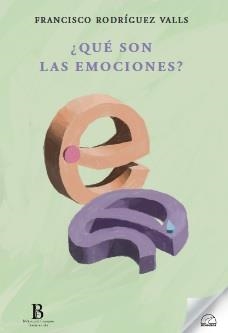 QUE SON LAS EMOCIONES? | 9788412452839 | FRANCISCO RODRIGUEZ VALLS | Llibres Parcir | Llibreria Parcir | Llibreria online de Manresa | Comprar llibres en català i castellà online