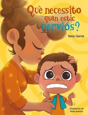 QUÈ NECESSITO QUAN ESTIC NERVIÓS? | 9788448862497 | GARCÍA, TANIA | Llibres Parcir | Llibreria Parcir | Llibreria online de Manresa | Comprar llibres en català i castellà online
