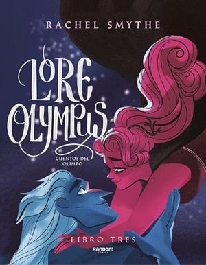 LORE OLYMPUS. VOLUMEN TRES (EDICIÓN EN ESPAÑOL) | 9788418040443 | SMYTHE, RACHEL | Llibres Parcir | Llibreria Parcir | Llibreria online de Manresa | Comprar llibres en català i castellà online